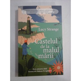     Castelul  de la malul marii  -  Lucy  STRANGE  -  Bucuresti, Rao pentru copii, 2021